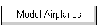 Model Airplanes